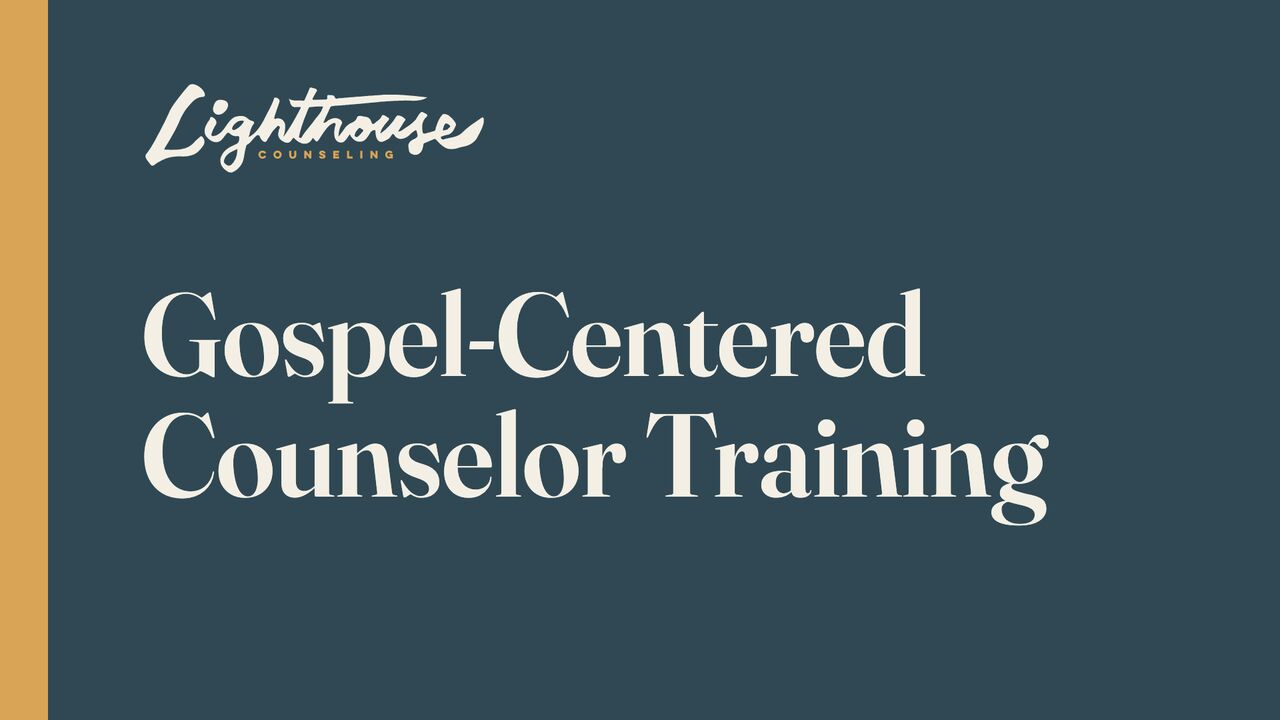 Registration thumbnail for Gospel-Centered Counselor Training